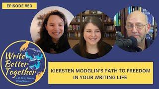 Kiersten Modglin's Path to Freedom in Your Writing Life