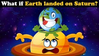 What if Earth landed on Saturn? + more videos | #aumsum #kids #children #education #whatif