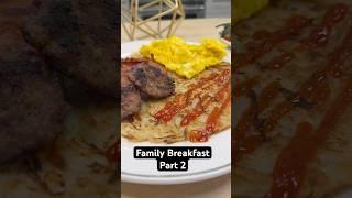 Family Breakfast Part 2 | Hash browns, bacon, sausage and eggs #familybreakfast #hashbrowns