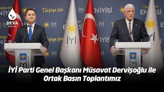 İYİ Parti Genel Başkanı Müsavat Dervişoğlu ile Ortak Basın Toplantımız