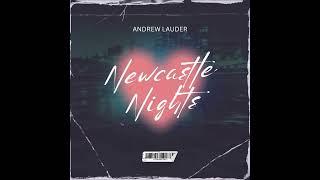 Newcastle Nights - Andrew Lauder - (single)