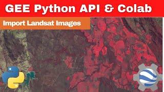 Google Earth Engine Python API for Beginners | GEE | Google Colab