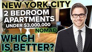 NYC 2 Bedroom Apartments in Nomad- Which Is Better?