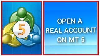 How to open a real account on metatrader 5