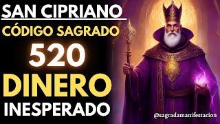 ORACIÓN A SAN CIPRIANO Y LOS CÓDIGOS SAGRADOS: PARA TENER RIQUEZA Y ABUNDANCIA DE DINERO ESTA NOCHE