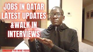 Qatar 2022 ,Jobs Updates,Prepare for Walk interviews,waiting for Work visa Explained | FIFA WorldCup