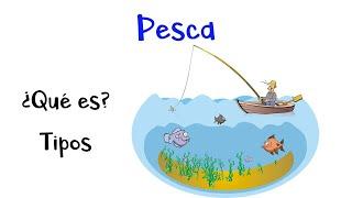  ¿Qué es la Pesca?  Tipos de pesca  [Fácil y Rápido]