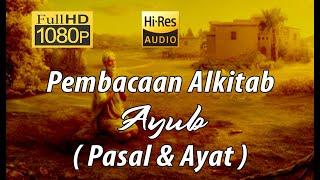 Alkitab Suara - Kitab Ayub Full HD, pasal & ayat (REVISI PS.42 !!!)