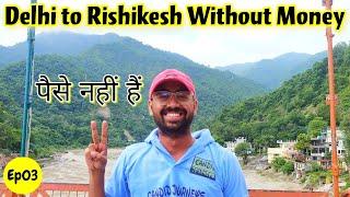 Going Rishikesh without money I Meerut to Rishikesh