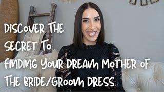 Discover The Secret To Finding Your Dream Mother of The Bride/Groom Dress