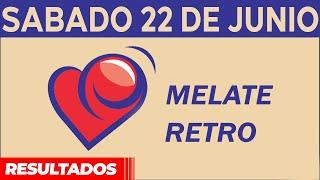 Sorteo Melate Retro del Sábado 22 de Junio del 2024.