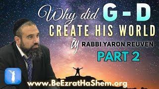 Why Did God Create His World PART 2  - MUSSAR Pirkei Avot (177)