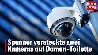 Spanner versteckte zwei Kameras auf Damen-Toilette | krone.tv NEWS