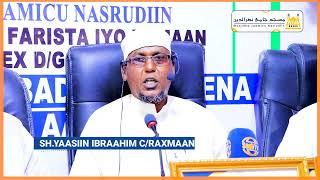 Waan ku furayaa hadaan idhaa xaaskayga ma iga furmaysaa??? ||Sh.Yaasiin Ibraahim Cabdiraxmaan