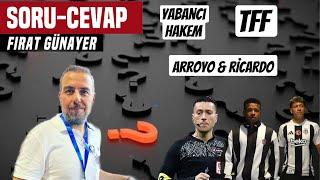 FIRAT GÜNAYER'LE SORU - CEVAP !