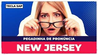 #040  NEW JERSEY? Como se pronuncia NEW JERSEY em inglês?