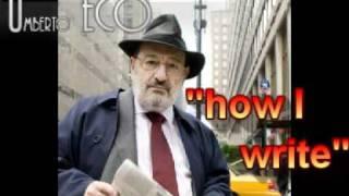 Umberto Eco - "How I Write" (5 Oct. 2008)