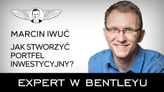 Jak WRESZCIE zapanować nad finansami?  Marcin Iwuć [Expert w Bentleyu]