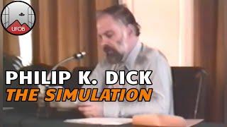 1977  #UFOB [LECTURE] Philip K. Dick on living in a simulation.