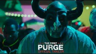 The First Purge – Official Trailer [HD]