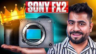 All New Sony FX2 Cinema Line Camera Preview | Is It Worth or Not In 2025