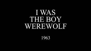 I Was the Boy Werewolf (1963)