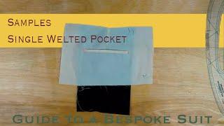 How to Make a Single Jetted Pocket Sample | Guide to a Bespoke Suit