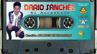 DARÍO SÁNCHEZ Y SUS ÉXITOS BAILABLES 