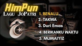 HimPun Lagu JoPatri | Anasyid JoPatri 2