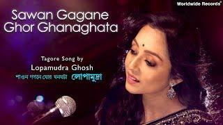 Sawan Gagane Ghor Ghanaghata | Lopamudra Ghosh | HD VIDEO Song 2019