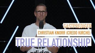 Pastor Christian Knorr von der Credo Kirche Wuppertal - True Relationship - Geliebt um zu lieben