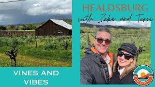 Indulging in Healdsburg, California: Vineyards, Vittles, and Vibes