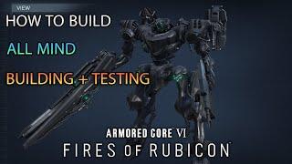 Armored core 6 - How to build ALL MIND (BUILDING + TESTING)