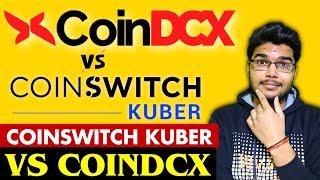 CoinDCX Vs CoinSwitch Kuber Which is better for investment | CoinDCX Vs CoinSwitch Charges |