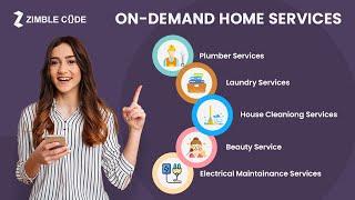 Launch your own on-demand Home Service App | ZimbleCode