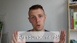 I've Got News! (Announcement + Update)