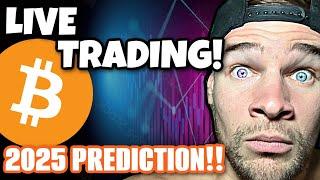 Live Trading!!  BITCOIN & ALTS | 2025 TARGETS & PREDICTION