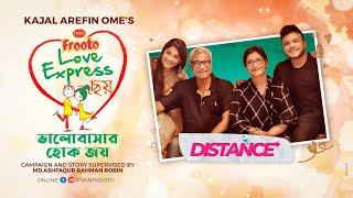 Valentine's Day Short Film | Distance | PRAN Frooto Love Express ছয় | Mishu Sabbir | Parsa Evana