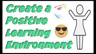 Positive Learning Classroom Environment