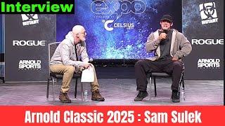 Arnold Classic 2025 Live : Sam Sulek Exclusive Interview