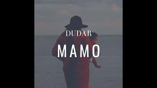 DUDAR - Mamo (prod. Arkad Beats)