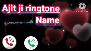 New ringtone//Ajit ji please pickop tha phone ringtone name download 2023