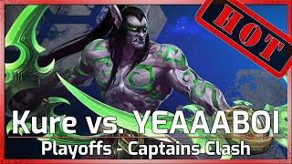 Playoffs: Kure vs. YEAAAAABOI - Captains Clash - Heroes of the Storm