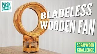 Making a Bladeless Wooden Fan - Scrapwood Challenge ep38