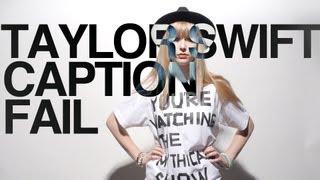 Taylor Swift Caption Fail