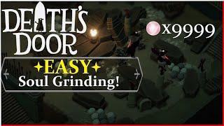 EASY Soul Grinding Guide for Death's Door