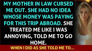 My MIL ''Stop ruining trip with my son! Leave!' Me''No problem'' So I left and see what happens...