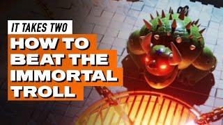 How To Beat IMMORTAL TROLL!  It Takes Two BOSS GUIDE | Dungeon