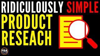 AMAZON FBA PRODUCT RESEARCH 2021 SIMPLIFIED [BEGINNER FRIENDLY]