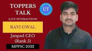 MPPSC Topper Ravi Gwal (Janpad CEO) (Rank 5) Live Interaction l Toppers Talk l UPSC TIME